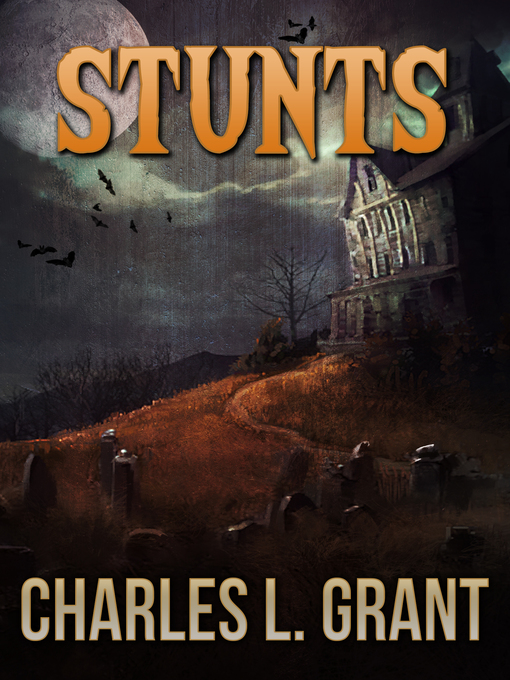 Title details for Stunts by Charles L. Grant - Available